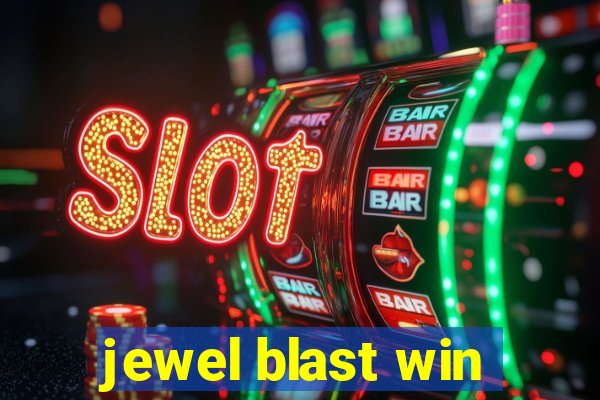 jewel blast win